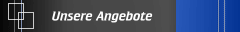 Unsere Angebote